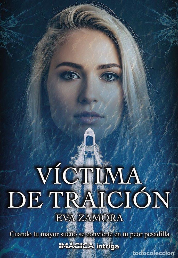 Libri: VICTIMA DE TRAICION - ZAMORA ZAMORA, EVA