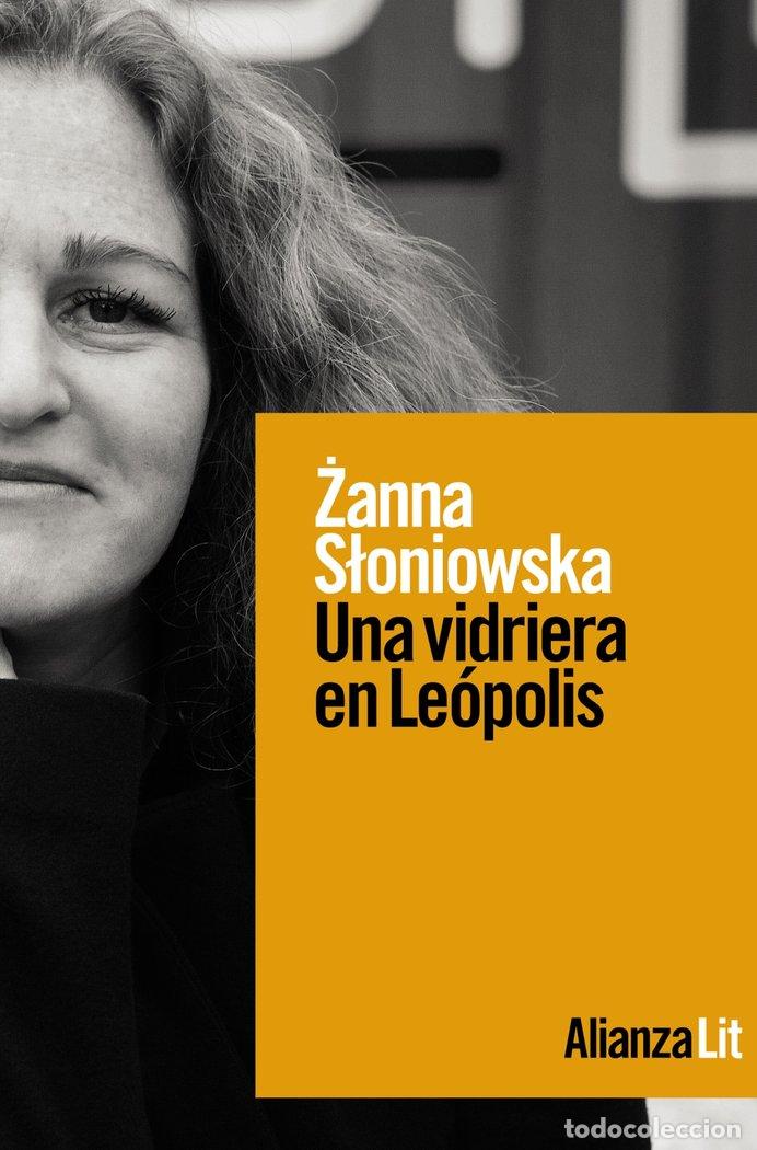 Libri: UNA VIDRIERA EN LEOPOLIS - SLONIOWSKA, ZANNA
