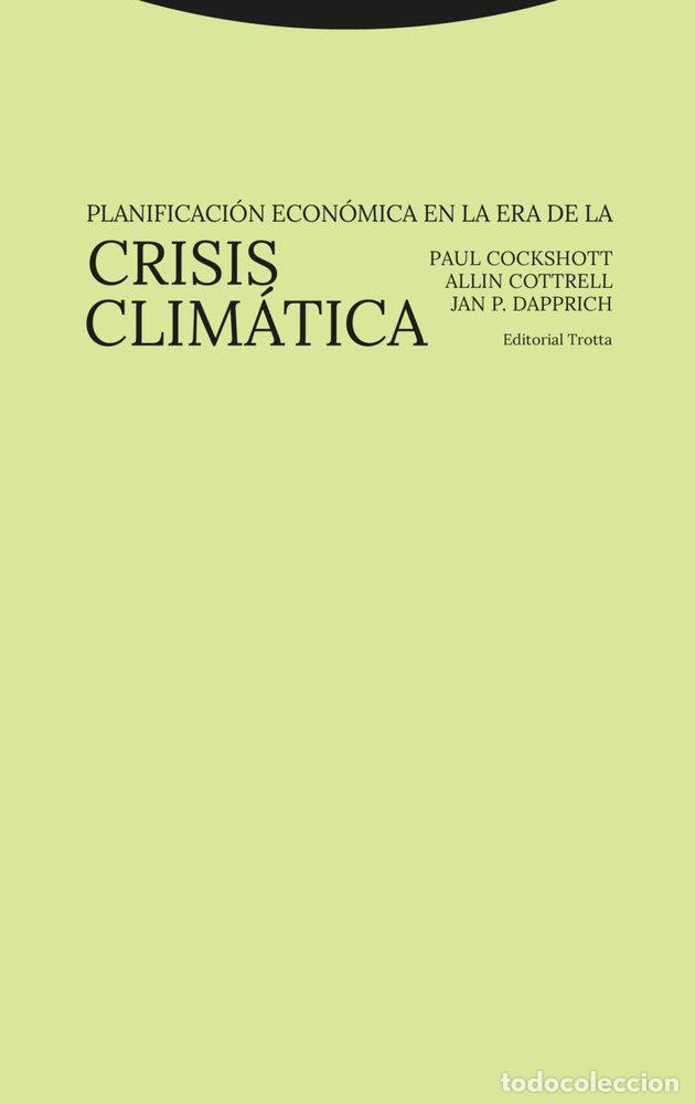 Libri: PLANIFICACION ECONOMICA EN LA ERA DE LA CRISIS CLIMATICA - COCKSHOTT, PAUL