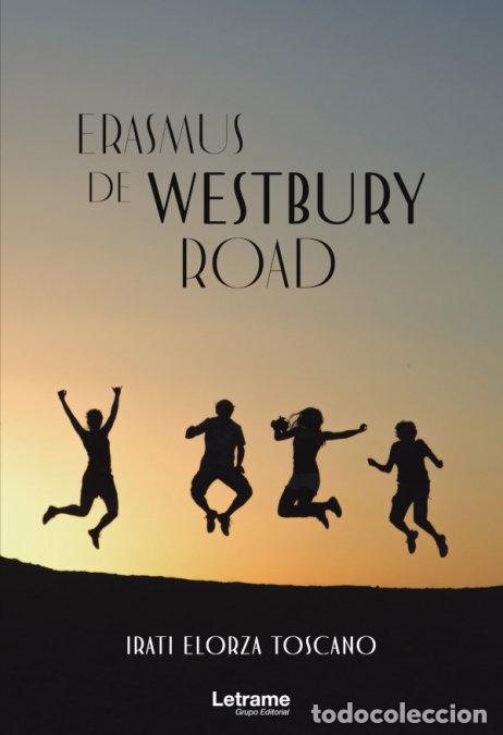 Libri: ERASMUS DE WESTBURY ROAD - ELORZA TOSCANO, IRATI