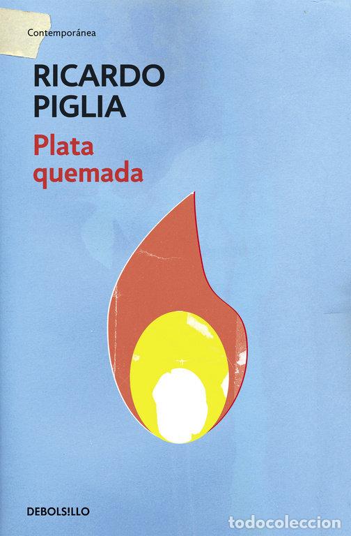 Livros: PLATA QUEMADA - PIGLIA, RICARDO