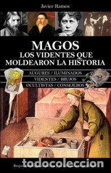 Livros: MAGOS LOS VIDENTES QUE MOLDEARON LA HISTORIA - RAMOS, JAVIER