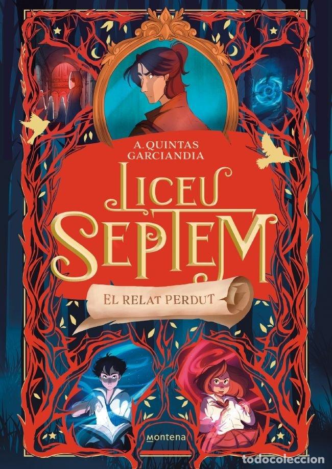 Livres: LICEO SEPTEM 2 EL RELAT PERDUT - A QUINTAS GARCIANDIA