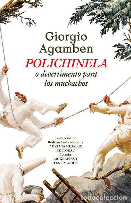Libros: POLICHINELA - AGAMBEN, GIORGIO