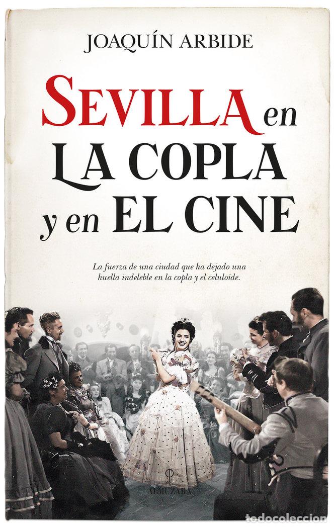 Libros: SEVILLA EN LA COPLA Y EL CINE - ARBIDE DOMINGUEZ, JOAQUIN