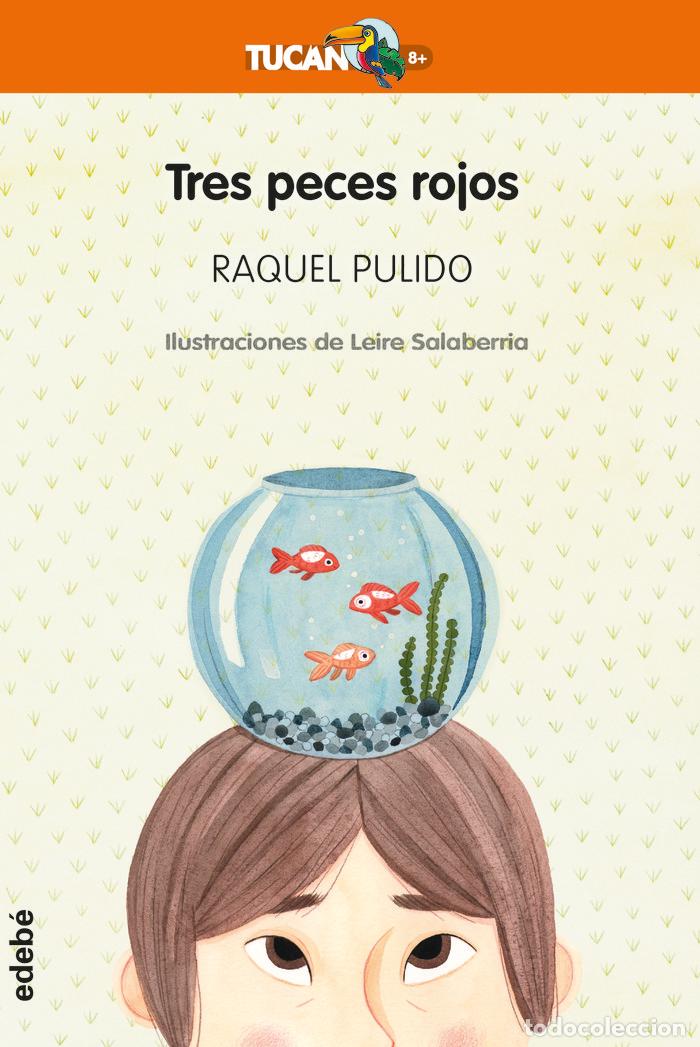 Libros: TRES PECES ROJOS - PULIDO GOMEZ, RAQUEL
