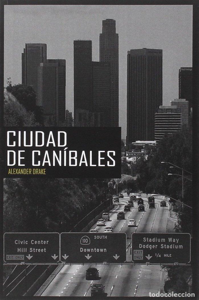 B&uuml;cher: CIUDAD DE CANIBALES - DRAKE, ALEXANDER