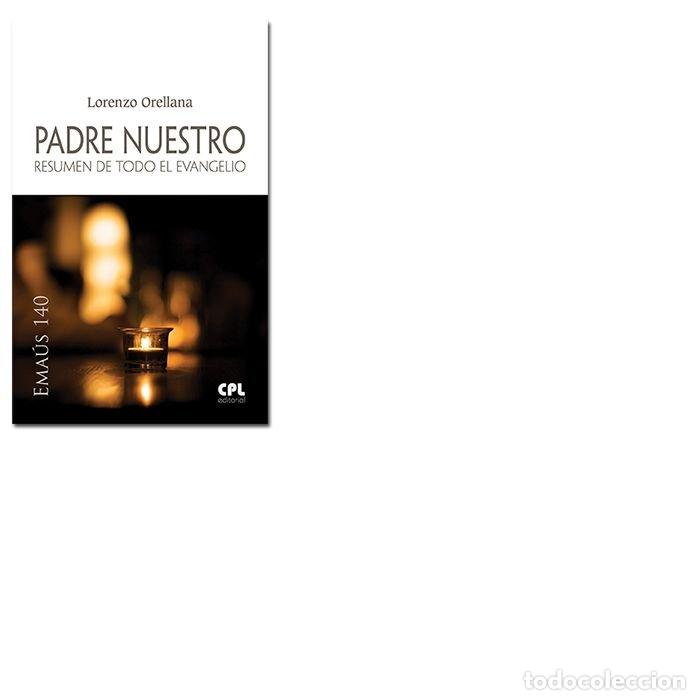 Libri: PADRE NUESTRO - ORELLANA, LORENZO
