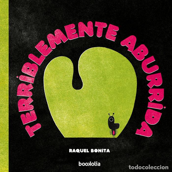 Libri: TERRIBLEMENTE ABURRIDA - BONITA, RAQUEL