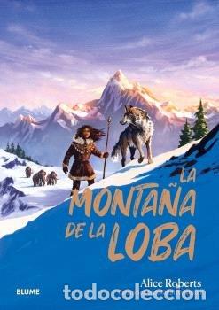 Libri: LA MONTA&Ntilde;A DE LA LOBA - ROBERTS, ALICE