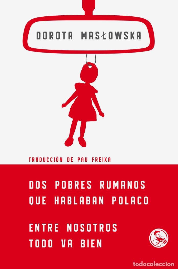 books: DOS POBRES RUMANOS QUE HABLABAN POLACO - MASLOWSKA, DOROTA