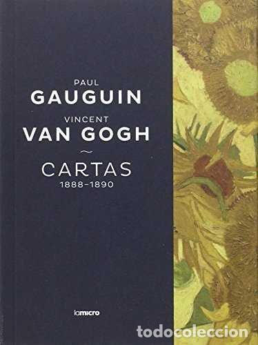 Livros: CARTAS PAUL GAUGUIN Y VINCENT VAN GOGH CARTAS 1888 1890 - GAUGUIN, P.