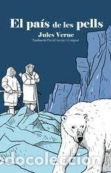 Libros: EL PAIS DE LES PELLS - VERNE, JULES