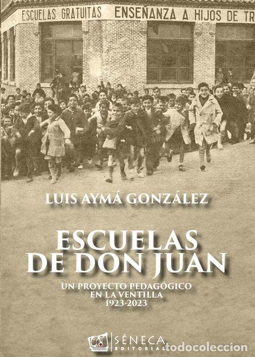 Libros: ESCUELAS DE DON JUAN - AYMA GONZALEZ, LUIS