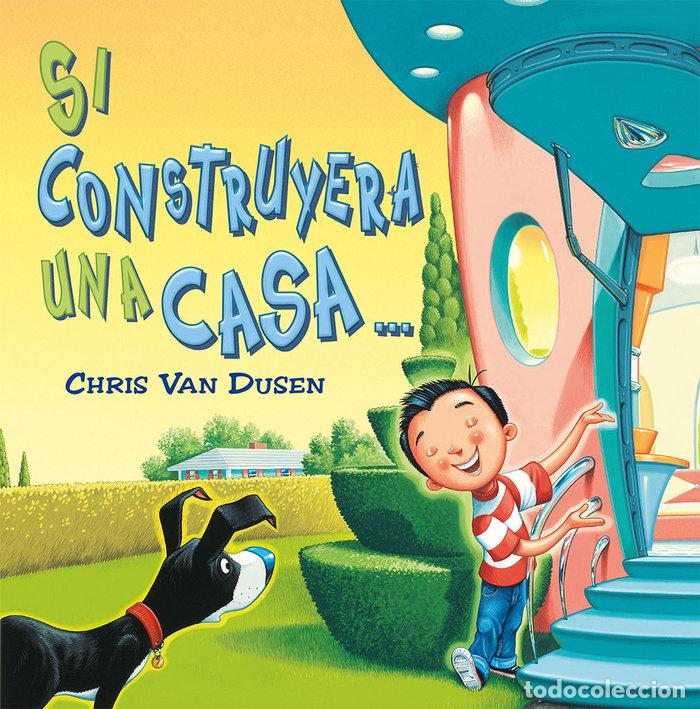 Livres: SI CONSTRUYERA UNA CASA - VAN DUSEN, CHRIS