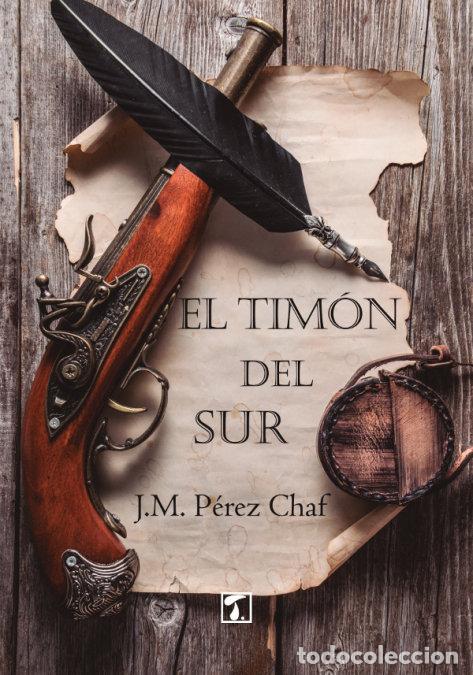 Libros: TIMON DEL SUR, EL - PEREZ CHAF, JOSE MARIA