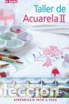 Libros: TALLER DE ACUARELA II - BARNES MELLISH, GLYNIS