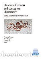 Libri: STRUCTURAL FIXEDNESS AND CONCEPTUAL IDIOMATICITY - PAMIES BERTRAN, ANTONIO