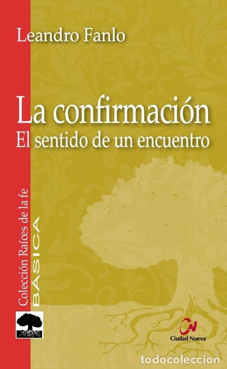 Libri: CONFIRMACION,LA - FANLO TURRO, LEANDRO