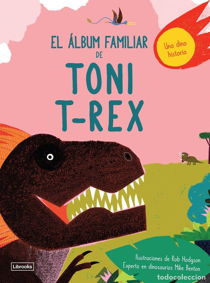 books: ALBUM FAMILIAR DE TONI T-REX,EL - HODGSON