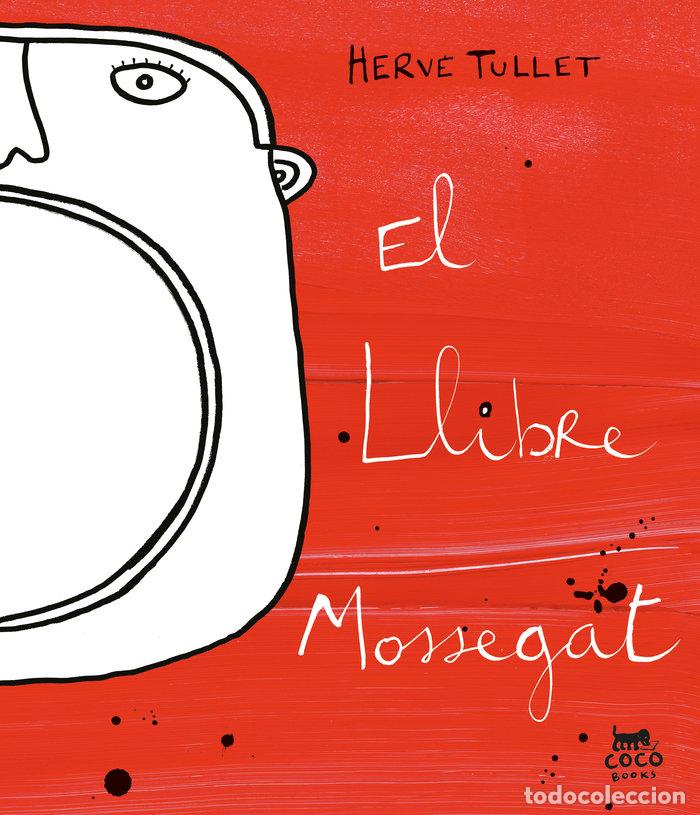 books: EL LLIBRE MOSSEGAT - TULLET, HERVE