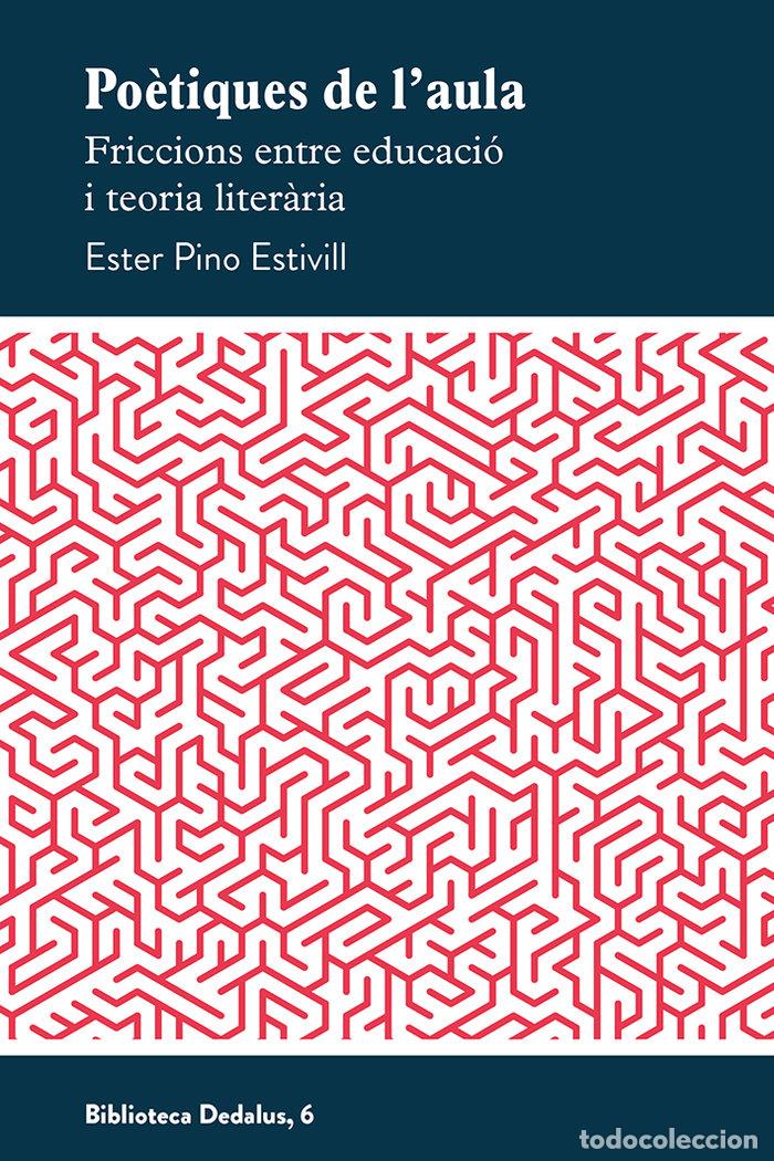 Livres: POETIQUES DE L'AULA - PINO ESTIVILL, ESTER