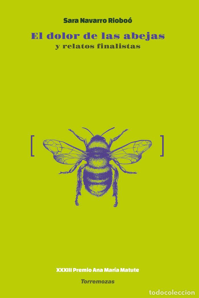 books: EL DOLOR DE LAS ABEJAS - AUTORAS, VARIAS