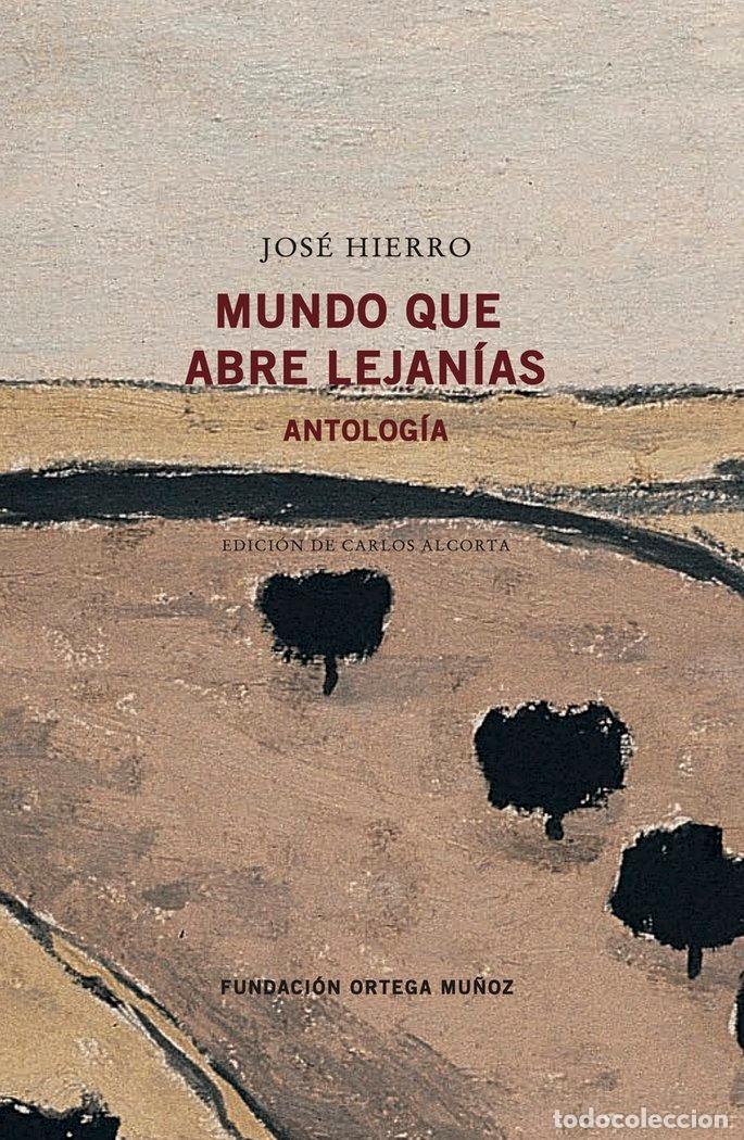 B&uuml;cher: MUNDO QUE ABRE LEJANIAS - HIERRO, JOSE