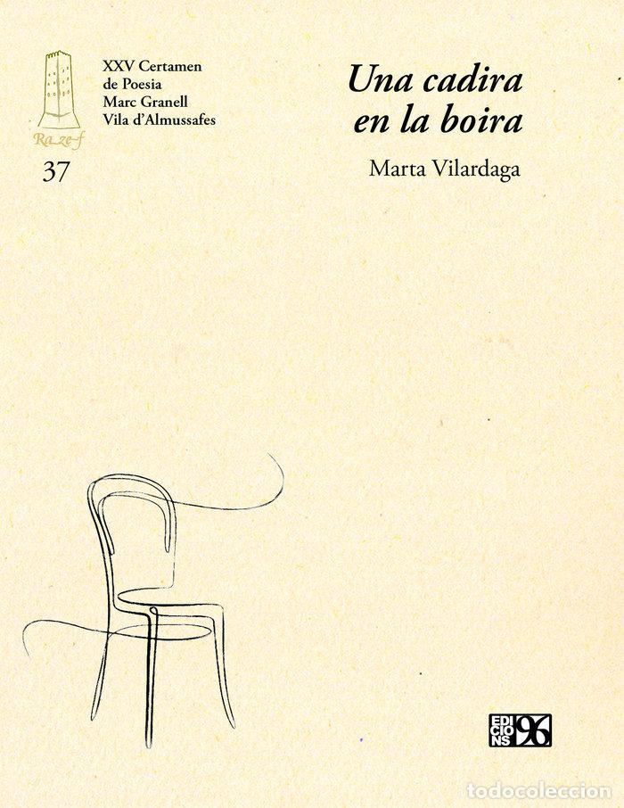 Libros: UNA CADIRA EN LA BOIRA - VILARDAGA, MARTA