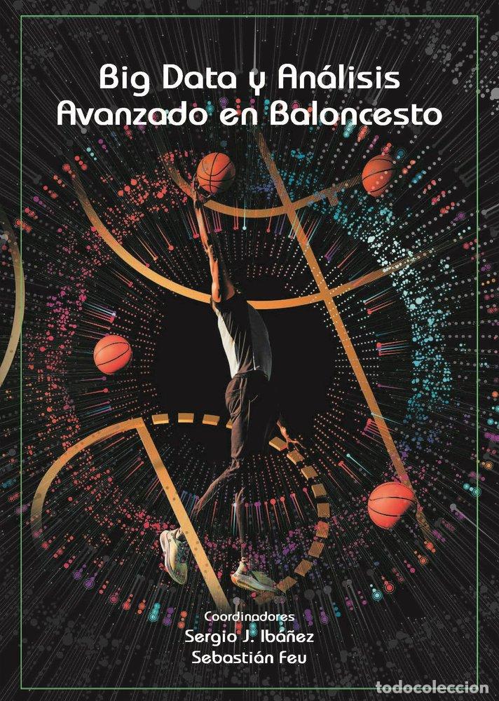 Libros: BID DATA Y ANALISIS AVANZADO EN BALONCESTO - .