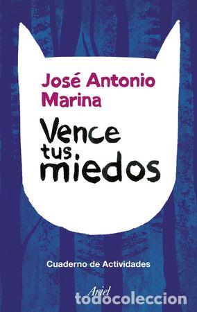 Libros: VENCE TUS MIEDOS - MARINA, JOSE ANTONIO