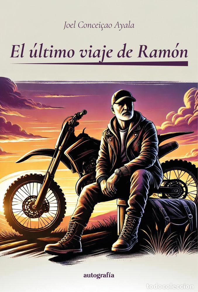 Livres: EL ULTIMO VIAJE DE RAMON - CONCEICAO AYALA, JOEL