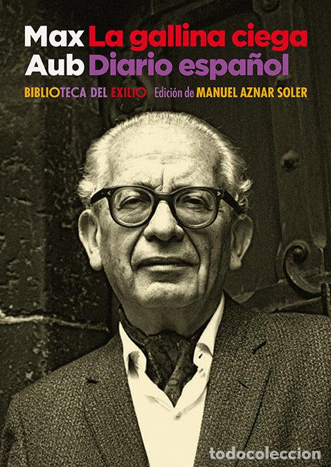 Livres: GALLINA CIEGA,LA - AUB, MAX