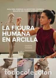 Livres: FIGURA HUMANA EN ARCILLA,LA - CORDOVA, CRISTINA