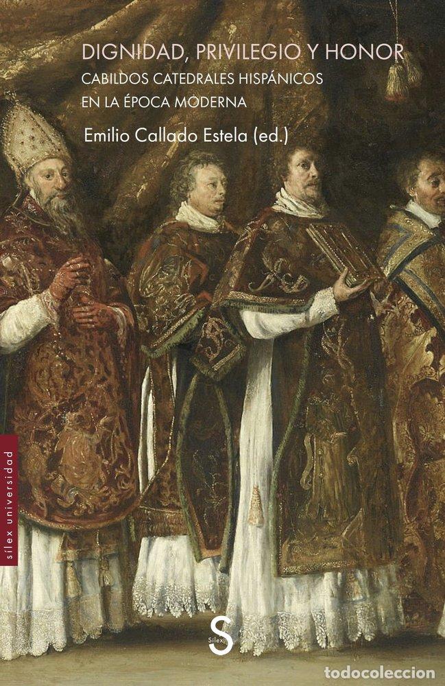Libros: DIGNIDAD PRIVILEGIO Y HONOR - CALLADO ESTELA, EMILIO