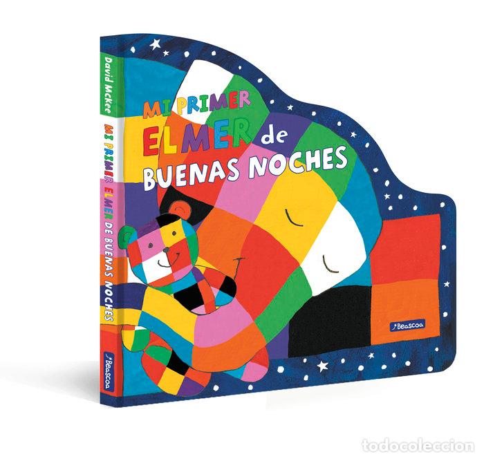 Libros: MI PRIMER ELMER DE BUENAS NOCHES ELMER PEQUE&Ntilde;AS MANITAS) - MCKEE, DAVID