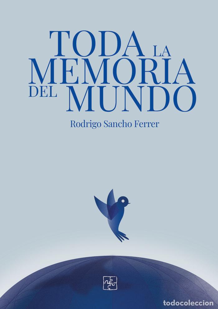 Livres: TODA LA MEMORIA DEL MUNDO - SANCHO FERRER, RODRIGO