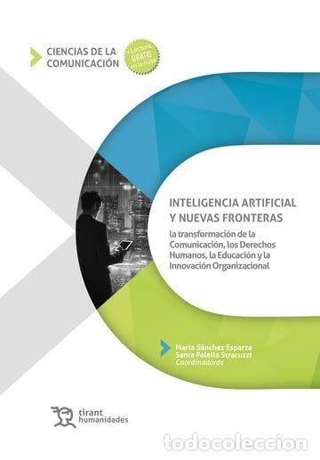 B&uuml;cher: INTELIGENCIA ARTIFICIAL Y NUEVAS FRONTERAS - SANCHEZ, MARTA