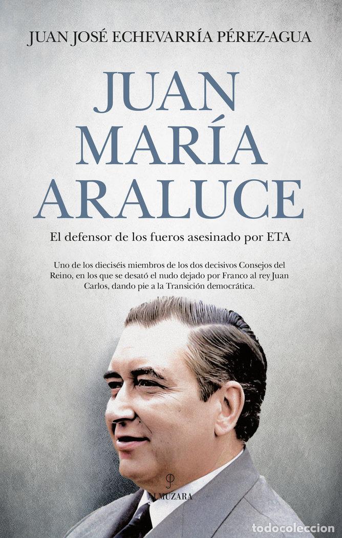 B&uuml;cher: JUAN MARIA ARALUCE - ECHEVARRIA PEREZ-AGUA, JUAN JOSE