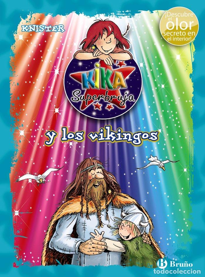 B&uuml;cher: KIKA SUPERBRUJA Y LOS VIKINGOS COLOR+OLOR - KNISTER