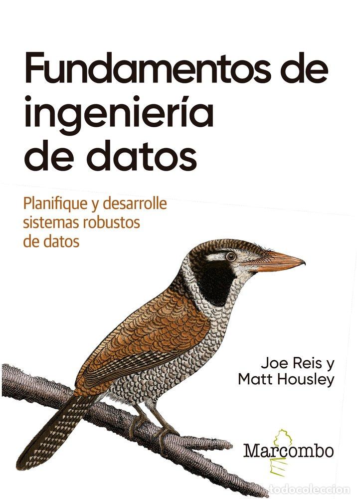 Libros: FUNDAMENTOS DE INGENIERIA DE DATOS - REIS JOE HOUSLEY MATT
