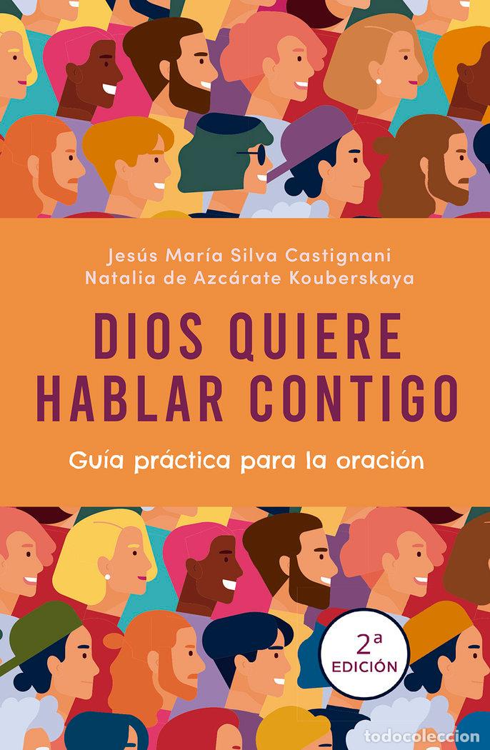 Livres: DIOS QUIERE HABLAR CONTIGO - SILVA CASTIGNANI, JESUS MARIA