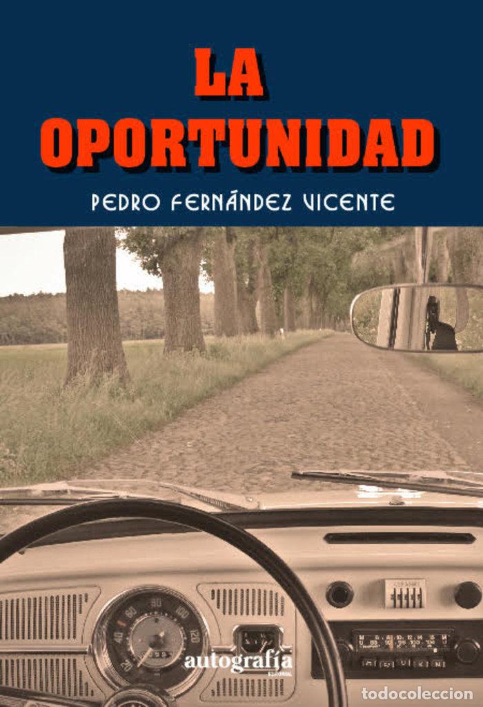 Livres: LA OPORTUNIDAD - FERNANDEZ VICENTE, PEDRO