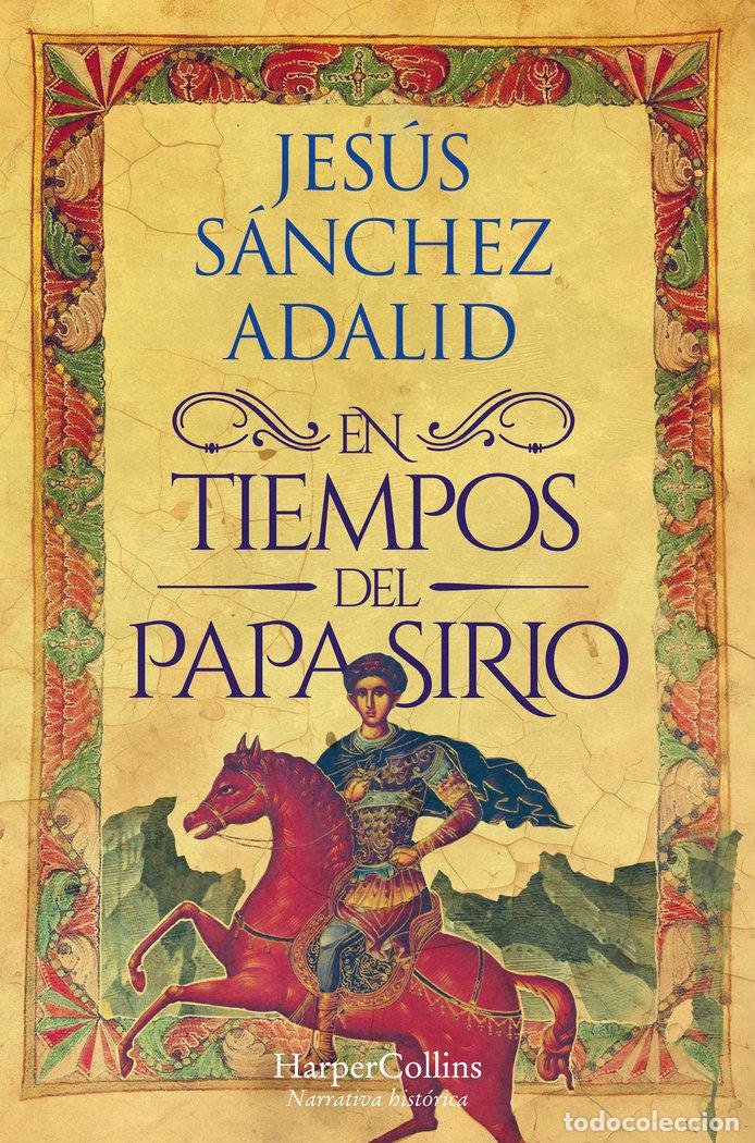 Livres: EN TIEMPOS DEL PAPA SIRIO - SANCHEZ ADALID, JESUS