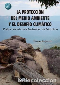 Livres: LA PROTECCION DEL MEDIO AMBIENTE Y EL DESAFIO CLIMATICO - FAJARDO DEL CASTILLO, TERESA