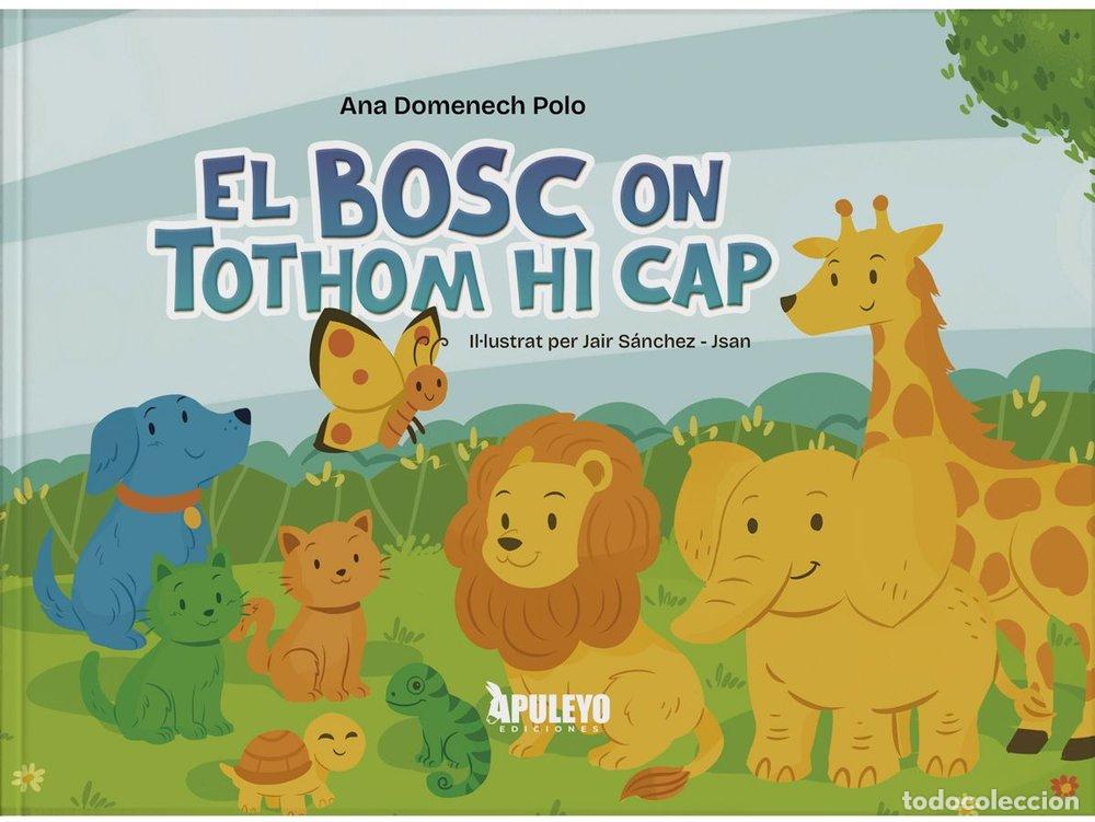books: EL BOSC ON TOTHOM HI CAP - DOMENECH POLO, ANA MARIA