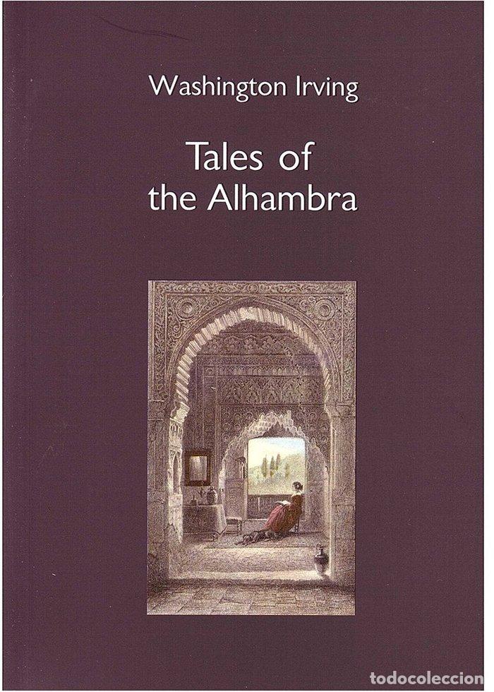 Libri: TALES OF THE ALHAMBRA CUENTOS DE LA ALHAMBRA EN INGLES - IRVING, WASHINGTON
