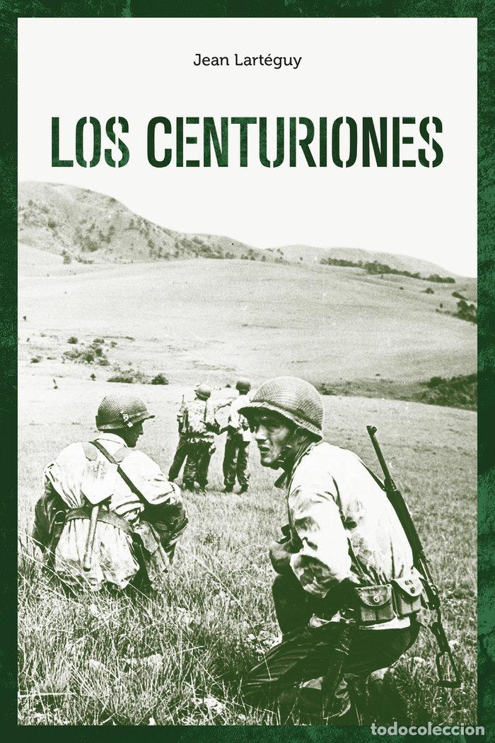 Libri: CENTURIONES,LOS - LARTEGUY, JEAN