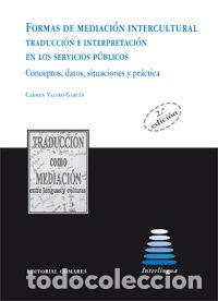Libri: FORMAS DE MEDIACION INTERCULTURAL : TRADUCCION E INTERPRETAC - VV.AA.