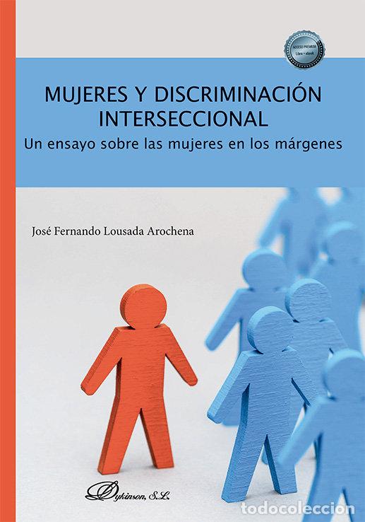 Libros: MUJERES Y DISCRIMINACION INTERSECCIONAL - LOUSADA AROCHENA, JOSE FERNANDO